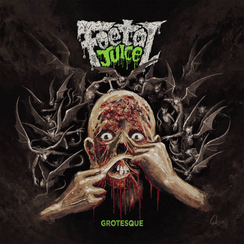 Foetal Juice : Grotesque